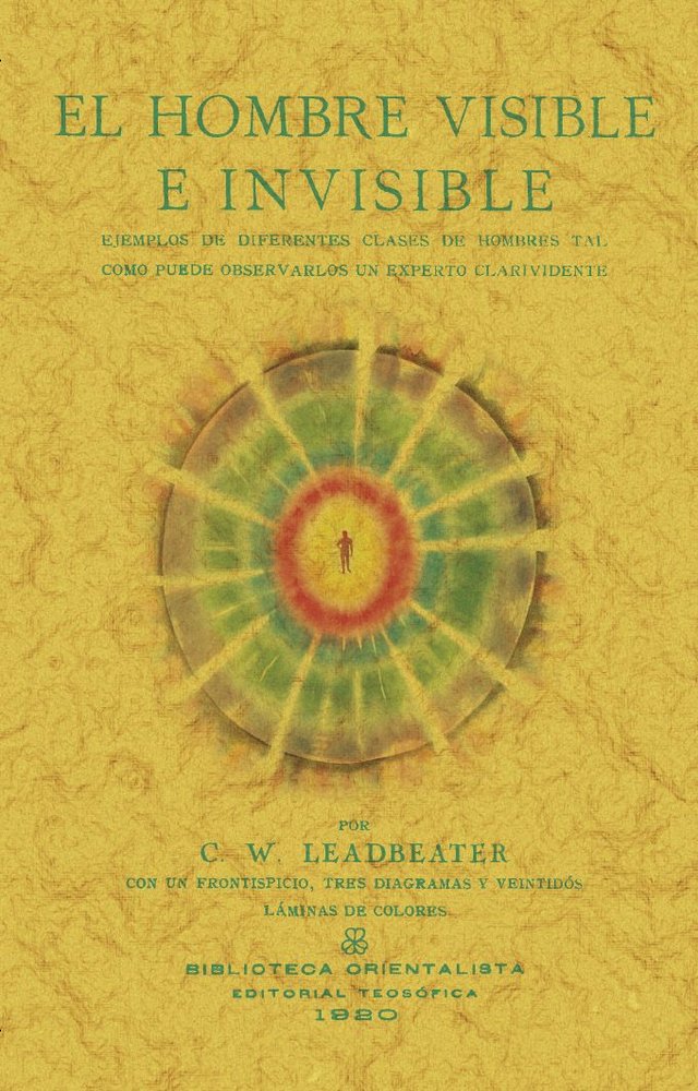 EL HOMBRE VISIBLE E INVISIBLE, de LEADBEATER, CHARLES WEBSTER | portada del libro