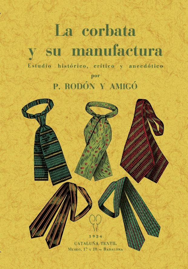 La corbata y su manufactura, de RODON Y AMIGO, PAU | portada del libro