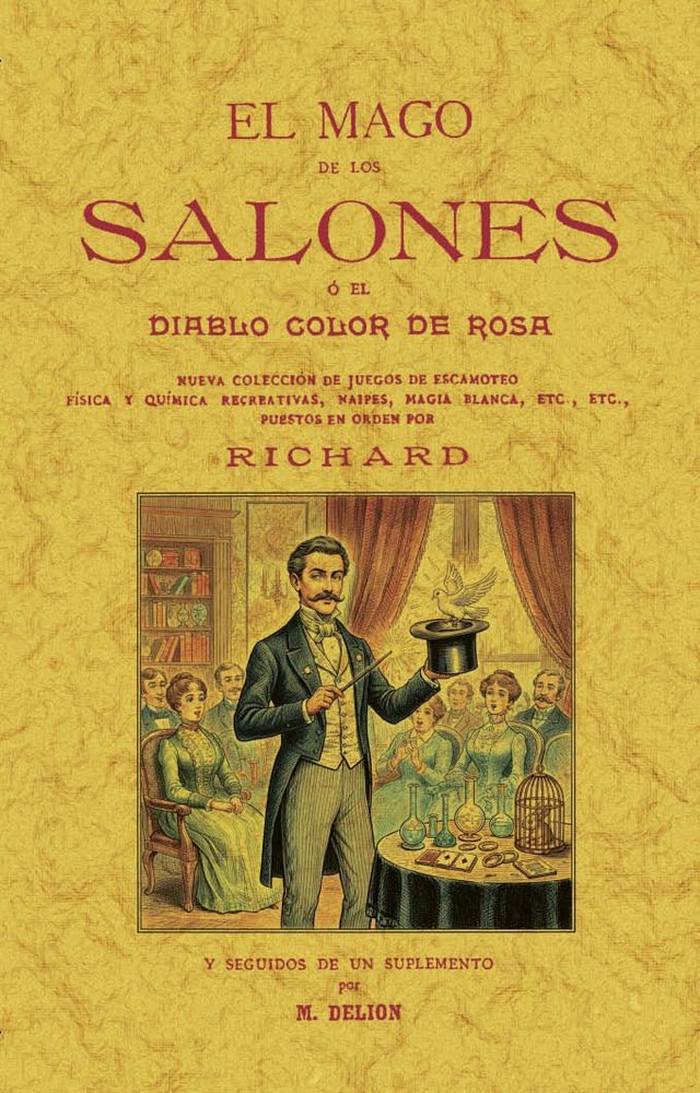 EL MAGO DE LOS SALONES O EL DIABLO COLOR DE ROSA, de , RICHARD | portada del libro