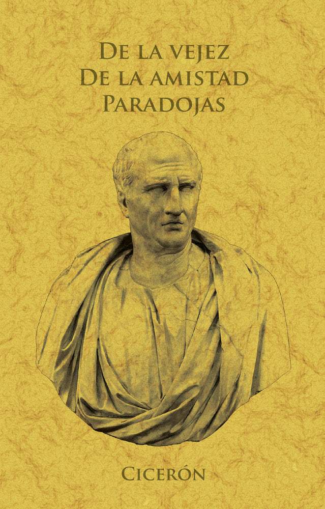 De la vejez, de la amistad, paradojas, de TURIO CICERON, MARCO | portada del libro
