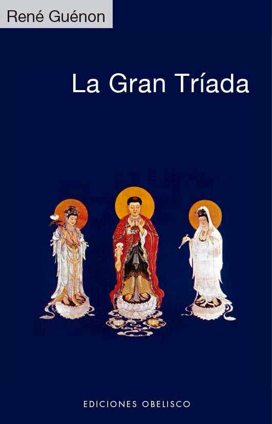 LA GRAN TRIADA, de GUENON, RENE | portada del libro