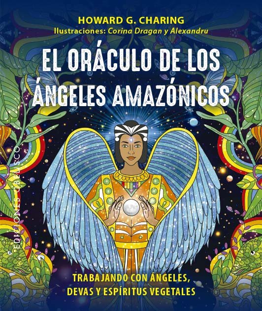 EL ORACULO DE LOS ANGELES AMAZONICOS Y CARTAS, de CHARING, HOWARD G. | portada del libro