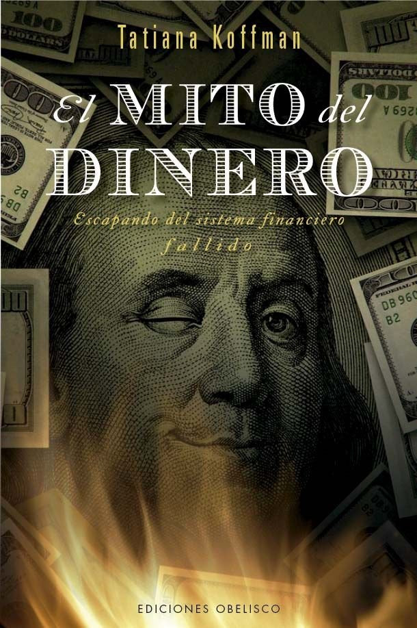 MITO DEL DINERO, EL, de KOFFMAN, TATIANA | portada del libro