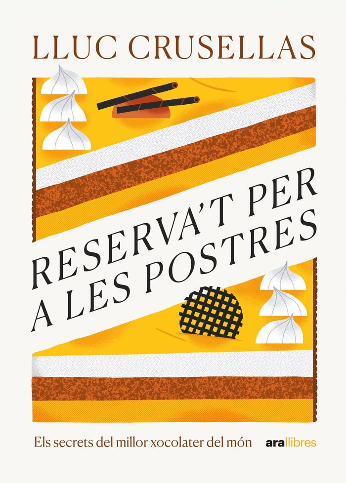 RESERVA'T PER A LES POSTRES!, de CRUSELLAS CAPDEVILA, LLUC | portada del libro