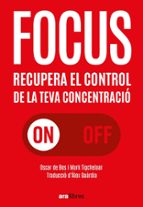 FOCUS ON OFF RECUPERA EL CONTROL DE LA TEVA CONCENTRACIO, de OSCAR DE BOS | portada del libro