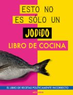 Esto no es sólo un jodido libro de cocina, de GRETE GARRIDO | portada del libro