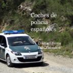 Coches de policía españoles, de CRISTINA BERNA | portada del libro