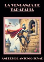 La venganza de Tarafalia, de ANDRES DE ANTONIO TOVAR | portada del libro