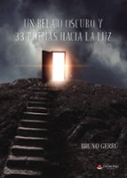 Un relato oscuro y 33 poemas hacia la luz, de BRUNO GERRU | portada del libro