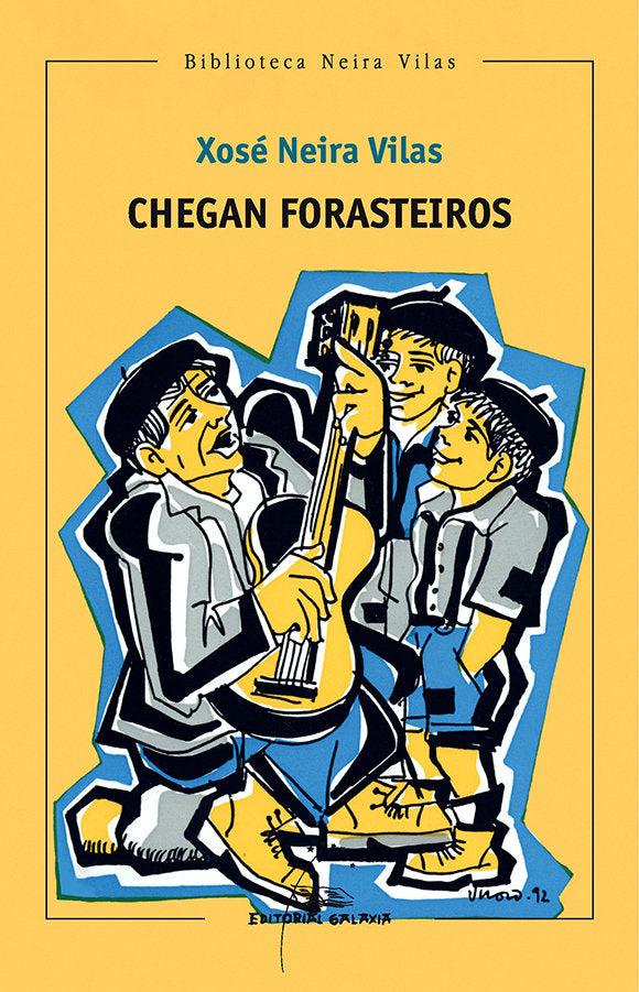 Chegan forateiros, de NEIRA VILAS, XOSE | portada del libro