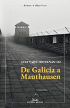 De Galicia a Mauthausen, de ALBA GARRIDO FERNANDEZ | portada del libro
