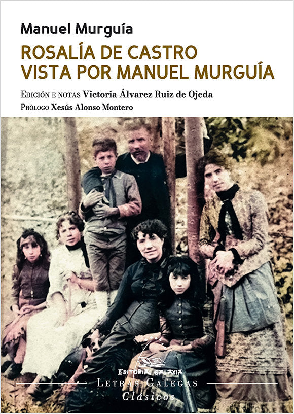 ROSALIA DE CASTRO VISTA POR MANUEL MURGUIA, de MURGUIA, MANUEL | portada del libro