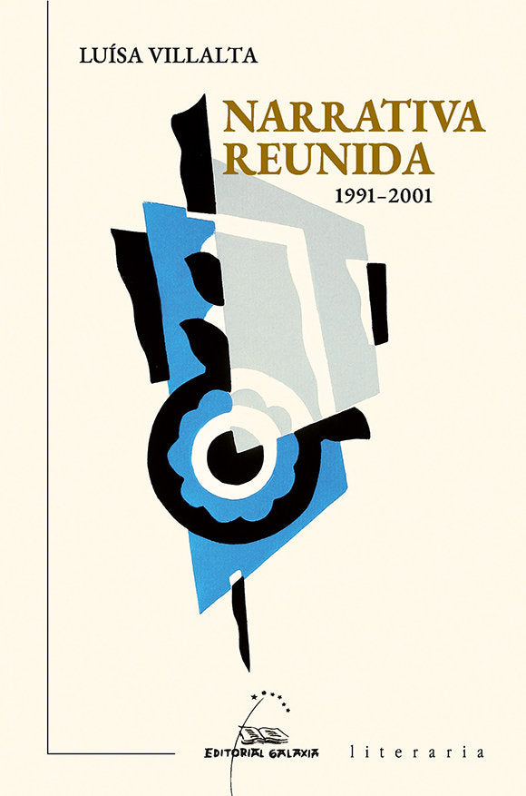 NARRATIVA REUNIDA 1991 2001, de VILLALTA, LUISA | portada del libro