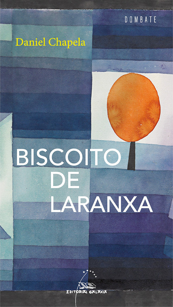 BISCOITO DE LARANXA, de CHAPELA, DANIEL | portada del libro