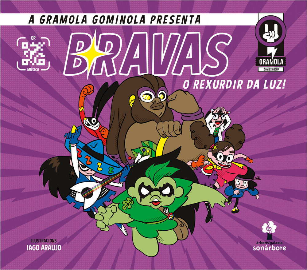 BRAVAS. O REXURDIR DA LUZ! (CON QR), de GRAMOLA GOMINOLA | portada del libro