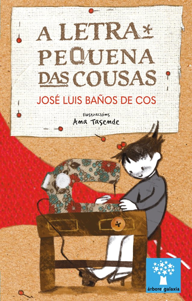 (G).LETRA PEQUENA DAS COUSAS, A.(PREMIO TEATRAIS INF.), de BAÑOS DE COS, JOSE LUIS | portada del libro