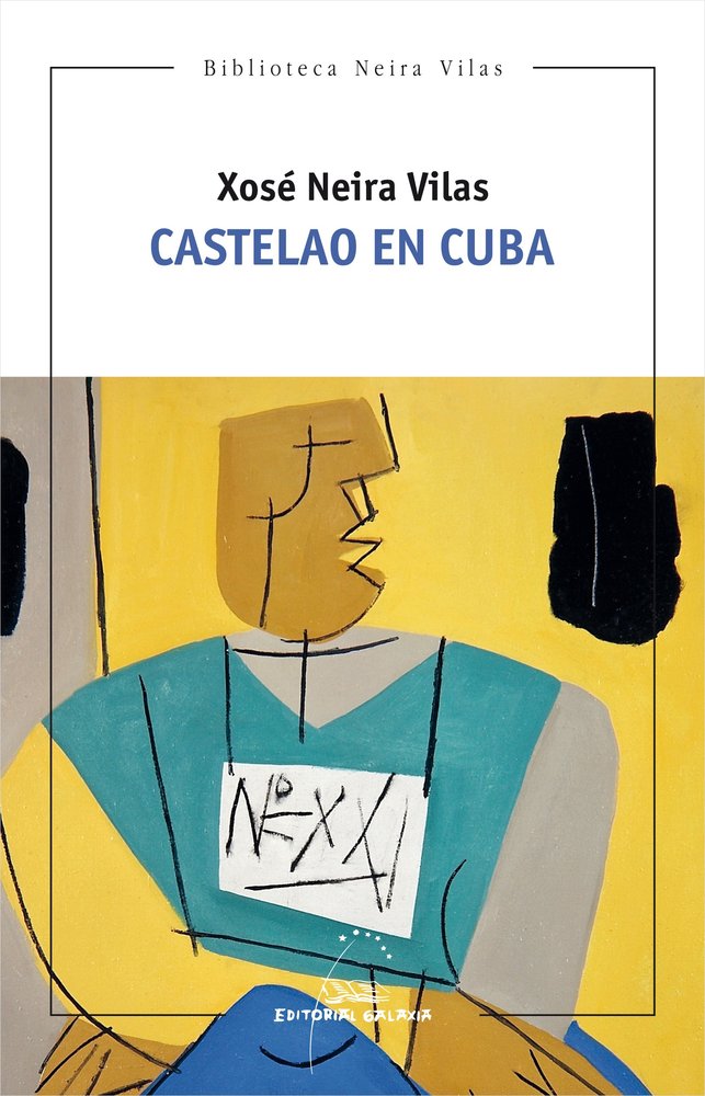 CASTELAO EN CUBA, de NEIRA VILAS, XOSE | portada del libro