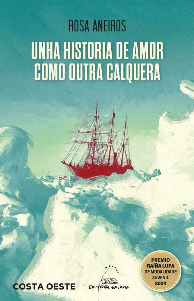 UNHA HISTORIA DE AMOR COMO OUTRA CALQUEREA (PREMIO, de ANEIROS, ROSA | portada del libro