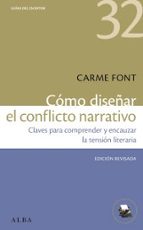 CÓMO DISEÑAR EL CONFLICTO NARRATIVO, de Carme Font | portada del libro