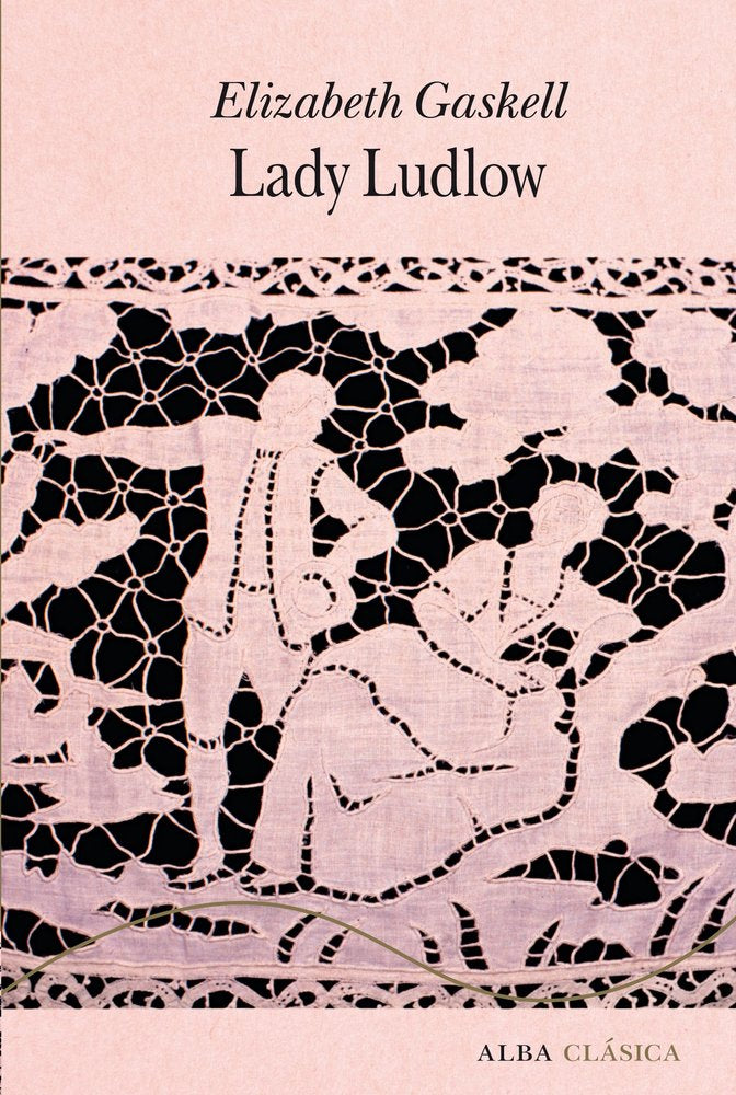 LADY LUDLOW, de GASKELL, ELIZABETH | portada del libro