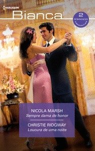 SEMPRE DAMA DE HONOR LOUCURA DE UMA NOITE, de MARSH, NICOLA | portada del libro