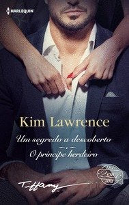 UM SEGREDO A DESCOBERTO O PRINCIPE HERDEIRO, de LAWRENCE, KIM | portada del libro