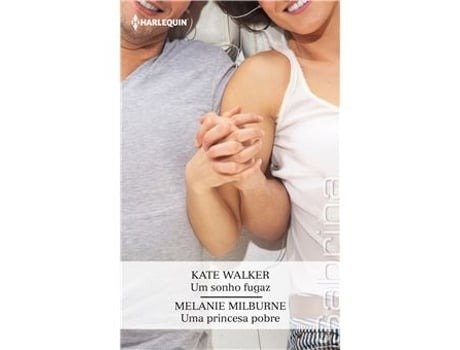 UM SONHO FUGAZ UMA PRINCESA POBRE, de WALKER, KATE | portada del libro