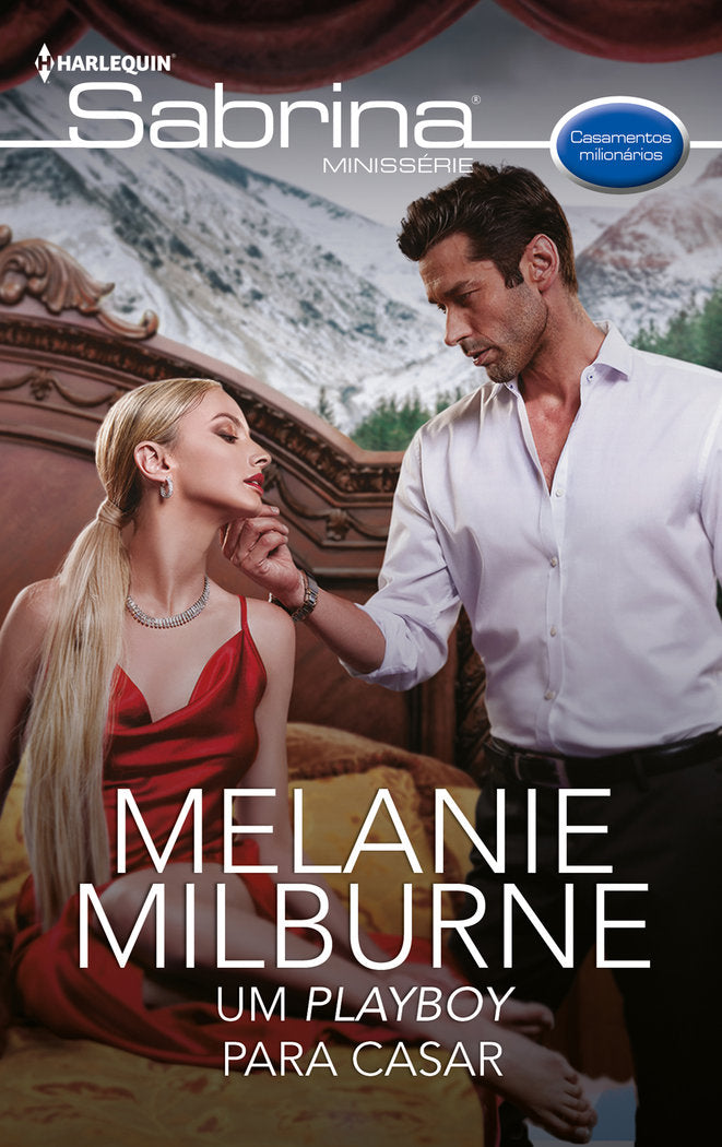 UM PLAYBOY PARA CASAR, de MILBURNE, MELANIE | portada del libro
