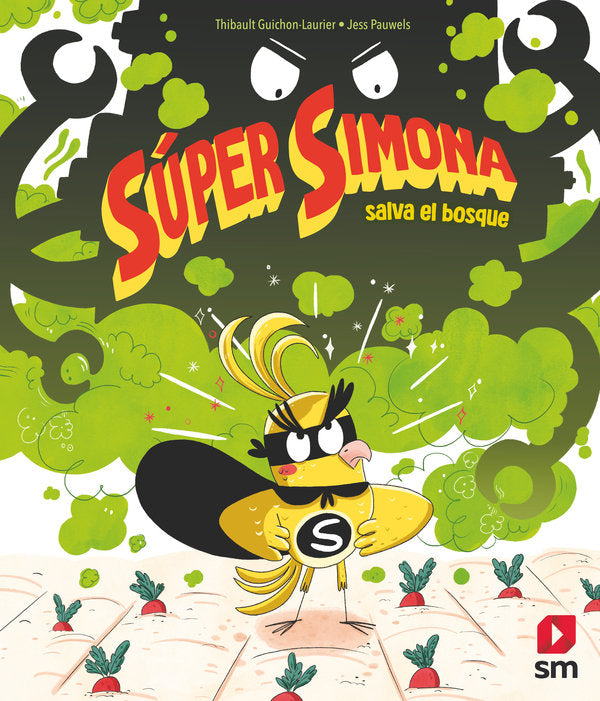 SUPER SIMONA SALVA EL BOSQUE, de GUICHON-LAURIER, THIBAULT | portada del libro
