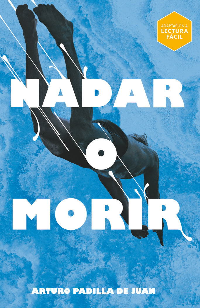 NADAR O MORIR LECTURA FACIL, de PADILLA DE JUAN, ARTURO | portada del libro