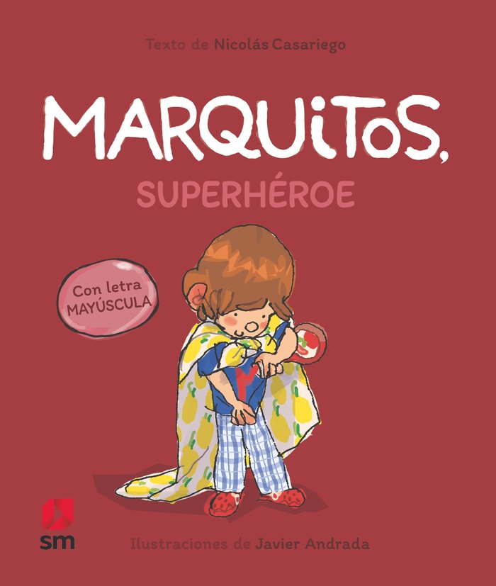 MARQUITOS SUPERHEROE, de CASARIEGO, NICOLAS | portada del libro