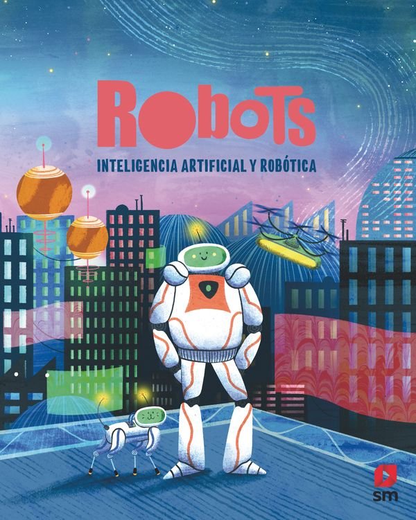 ROBOTS: INTELIGENCIA ARTIFICIAL Y ROBOTICA, de ADMONI, HENNY | portada del libro