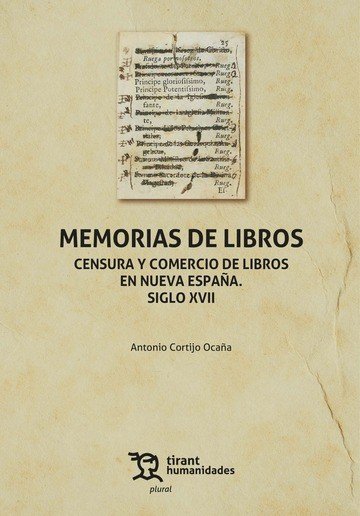 MEMORIAS DE LIBROS CENSURA Y COMERCIO DE LIBROS EN NUEVA E, de CORTIJO OCAÑA | portada del libro