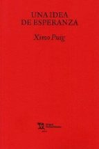 UNA IDEA DE ESPERANZA, de XIMO PUIG | portada del libro