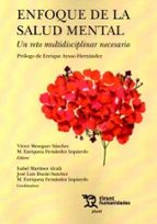 Enfoque de la salud mental. Un reto multidisciplinar necesario, de VICTOR MESEGUER SANCHEZ | portada del libro