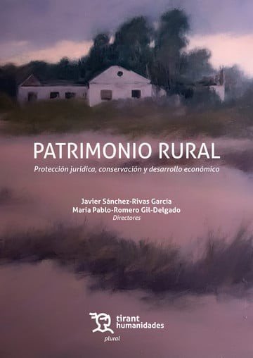 Patrimonio rural proteccion juridica conservacion y desarro, de Sanchez-rivas Garcia | portada del libro