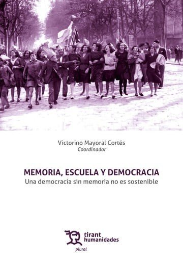 MEMORIA,ESCUELA Y DEMOCRACIA, de MAYORAL CORTES, VICTORINO (COORD.) | portada del libro