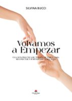 Volvamos a empezar, de SILVINA BUCCI | portada del libro