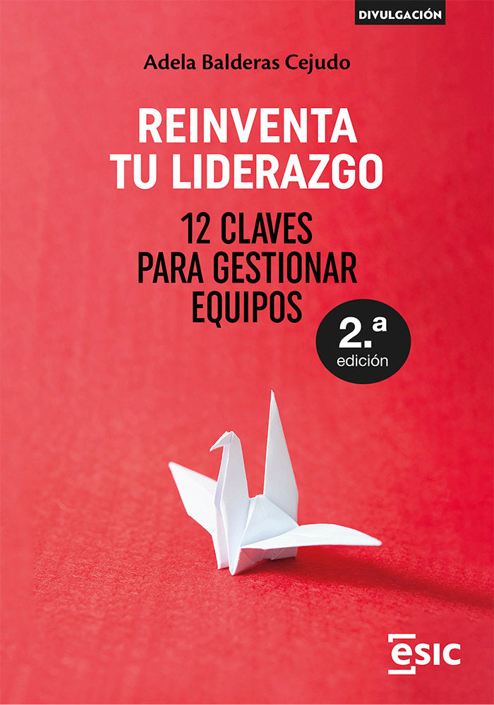 REINVENTA TU LIDERAZGO, de BALDERAS CEJUDO, ADELA | portada del libro