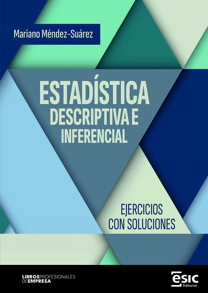 ESTADISTICA DESCRIPTIVA E INFERENCIAL, de MENDEZ-SUAREZ, MARIANO | portada del libro