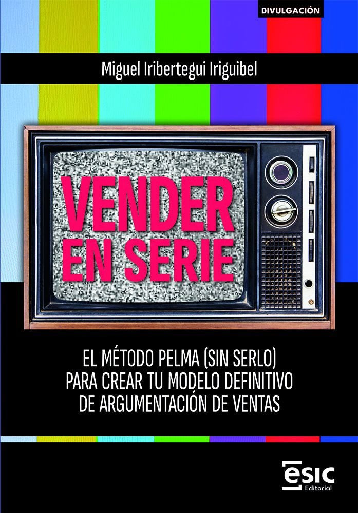 VENDER EN SERIE, de IRIBERTEGUI IRIGUIBEL, MIGUEL | portada del libro