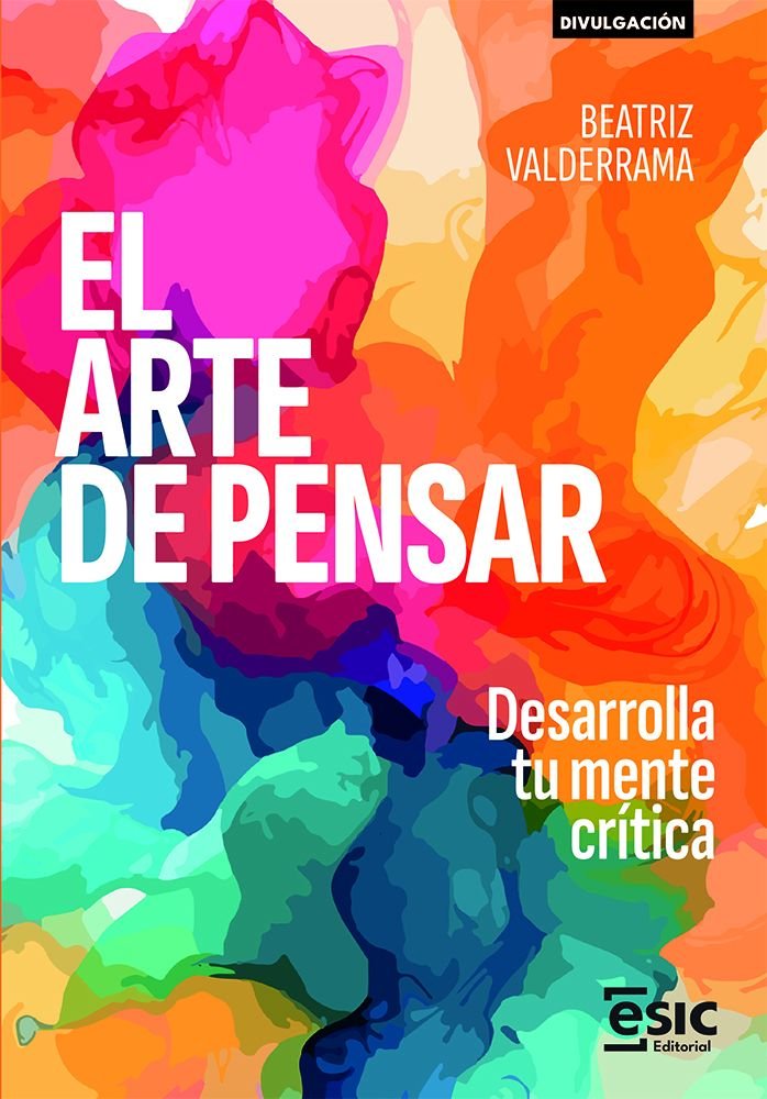 ARTE DE PENSAR, EL, de VALDERRAMA, BEATRIZ | portada del libro