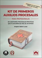 KIT DE PRIMEROS AUXILIOS PROCESALES, de Amparo Salom Lucas | portada del libro