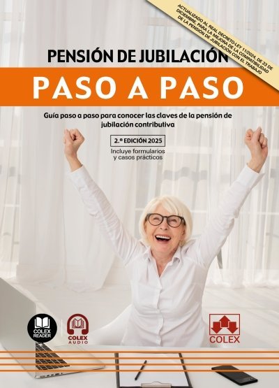 PENSION DE JUBILACION. PASO A PASO 2025, de DEPARTAMENTO DE REDACCION EDITORIAL COLEX IBERLEY | portada del libro