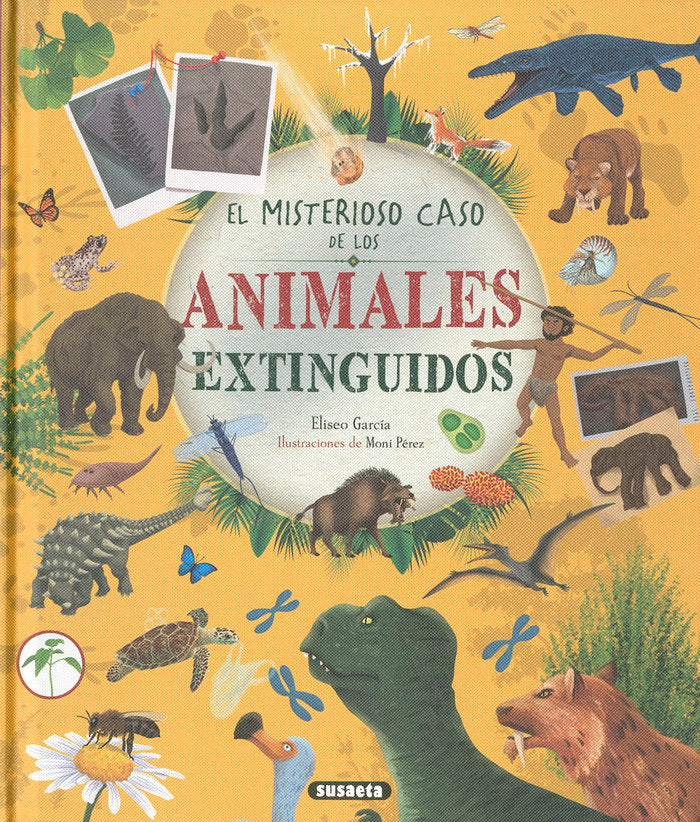 EL MISTERIOSO CASO DE LOS ANIMALES EXTINGUIDOS, de GARCIA NIETO, ELISEO | portada del libro