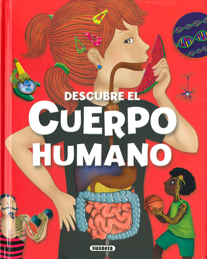 DESCUBRE EL CUERPO HUMANO, de ESTAYNO, GRISEL | portada del libro