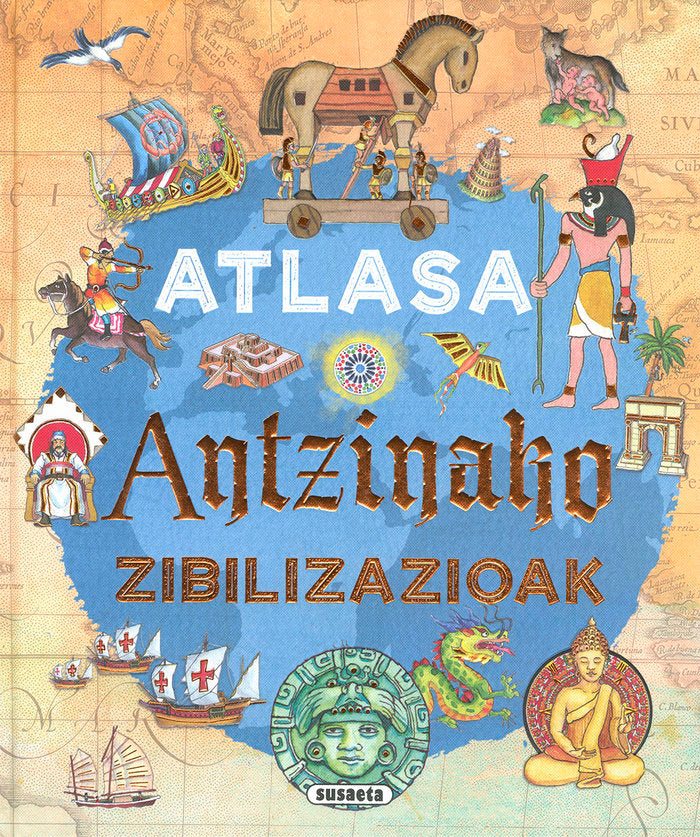 ATLASA ANTZINAKO ZIBILIZAZIOAK, de ROVETTA, IVAN | portada del libro