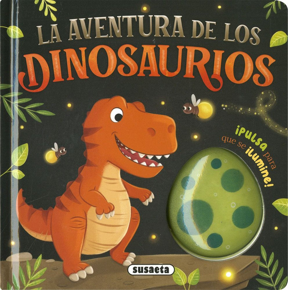 LA AVENTURA DE LOS DINOSAURIOS, de SUSAETA EDICIONES | portada del libro