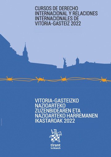 Curso de Derecho Internacional y Relaciones Internacionales de Vitoria Gasteiz 2022, de SOROETA LICERAS | portada del libro