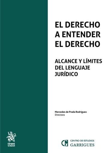 EL DERECHO A ENTENDER EL DERECHO, de PRADA RODRIGUEZ MERCEDES DE#LESMES SERRANO | portada del libro
